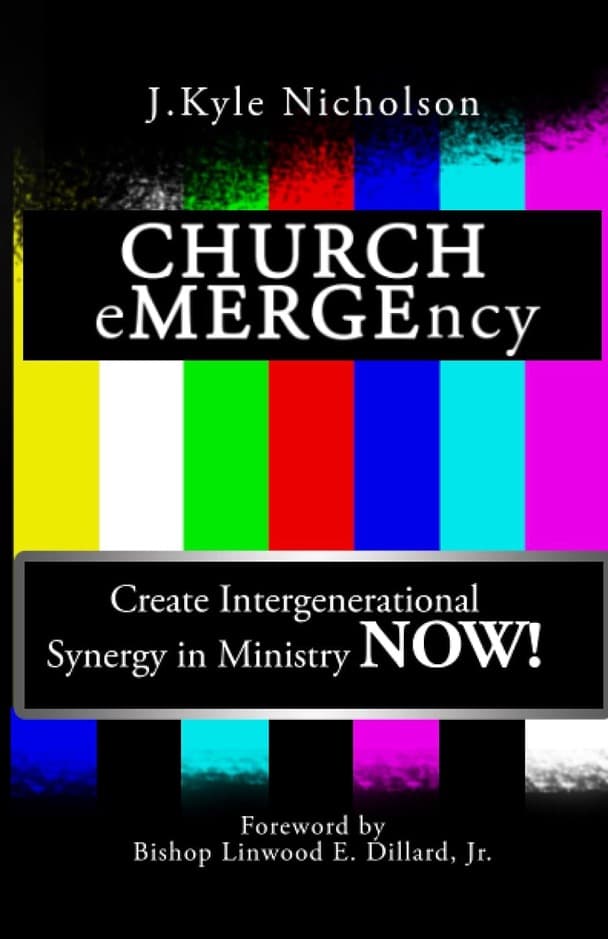CHURCH eMERGEncy: Create Intergenerational Synergy in Ministry NOW!